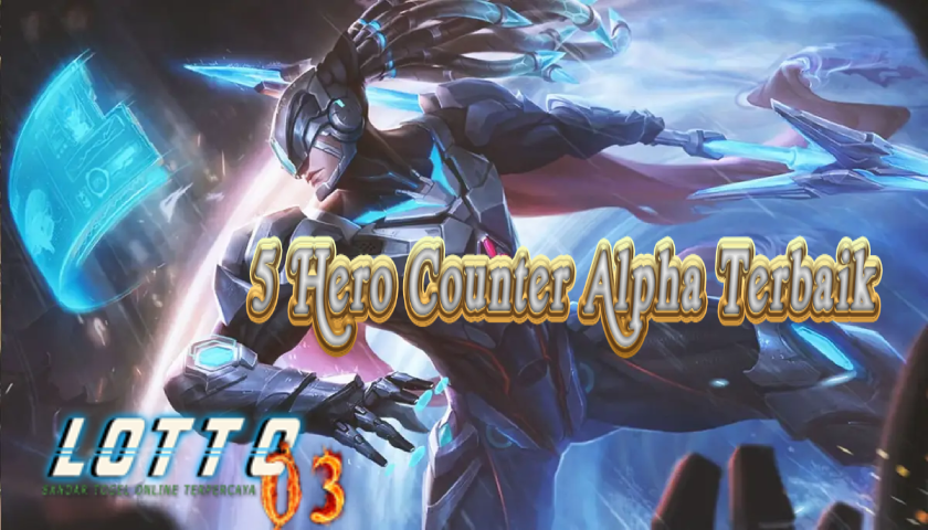 5 Hero Counter Terbaik Alpha di Mobile legends