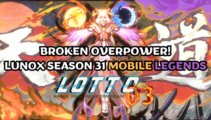 Lunox mage overpower di season 31 MLBB