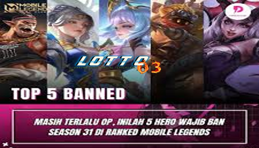 5 Hero yang wajib kamu ban di S31 MLBB