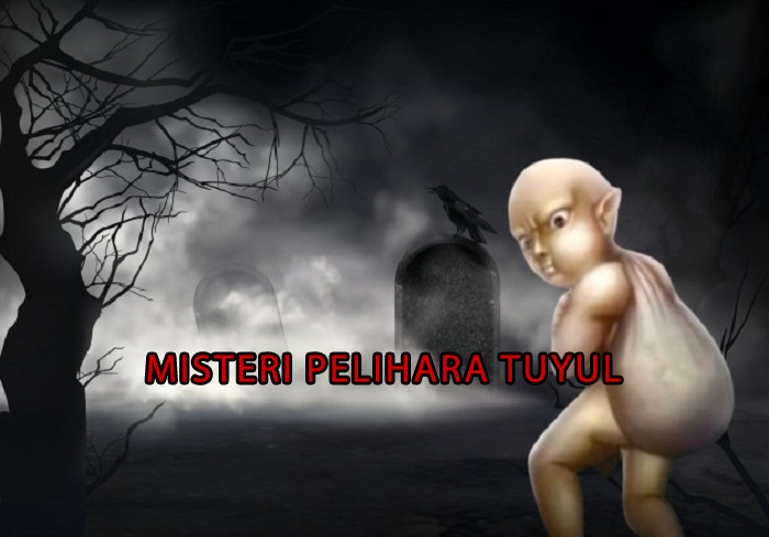 MISTERI PELIHARA TUYUL